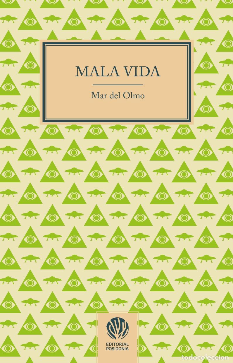 Libros: Mala vida - Olmo, Mar Del - Foto 1