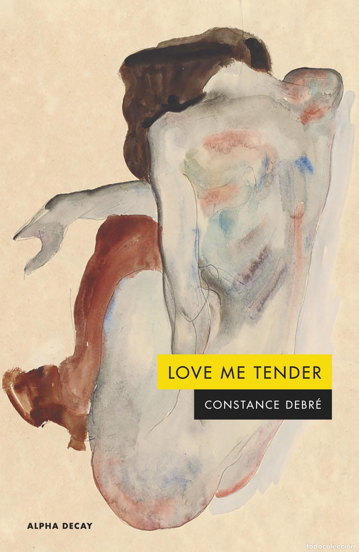 Libros: Love me tender - Debre, Constance - Foto 1