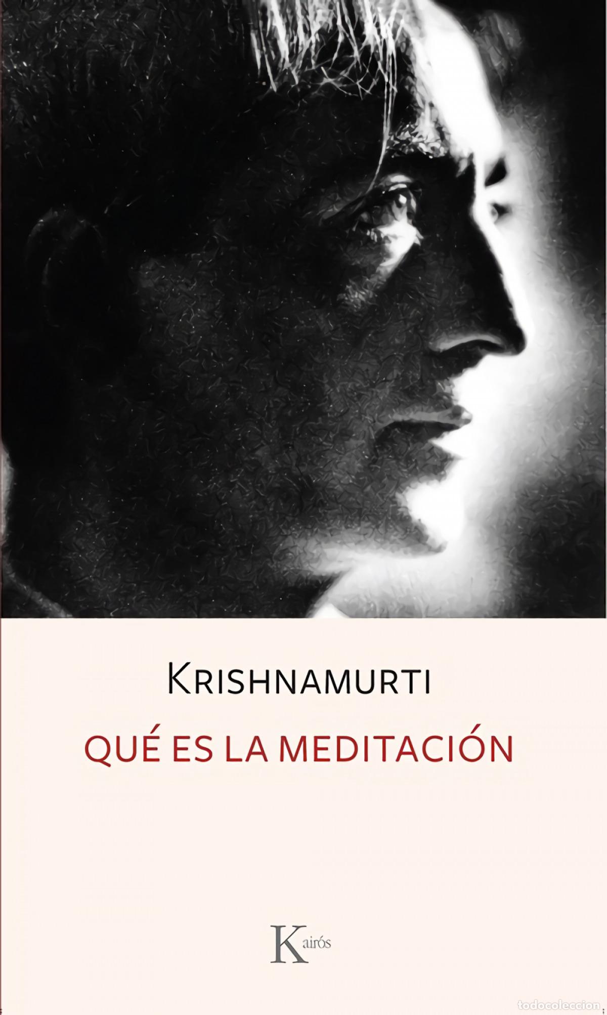 Libros: Qu&eacute; es la meditaci&oacute;n - Krishnamurti, J. - Foto 1