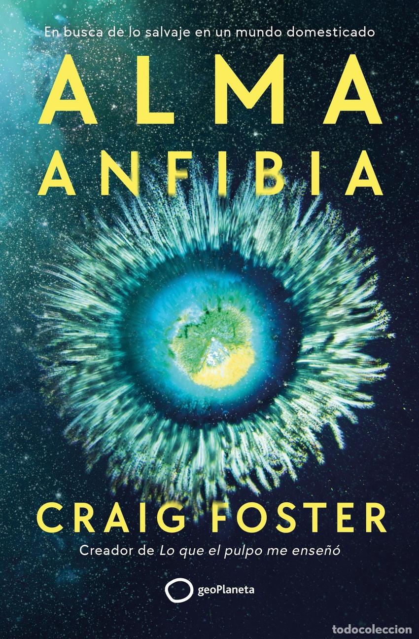 Libros: Alma anfibia - Foster, Craig - Foto 1