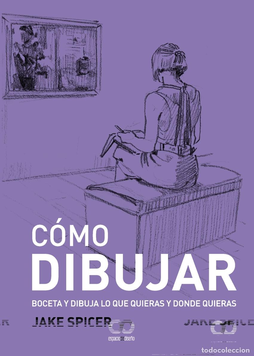 Libros: C&oacute;mo dibujar - Spicer, Jake - Foto 1