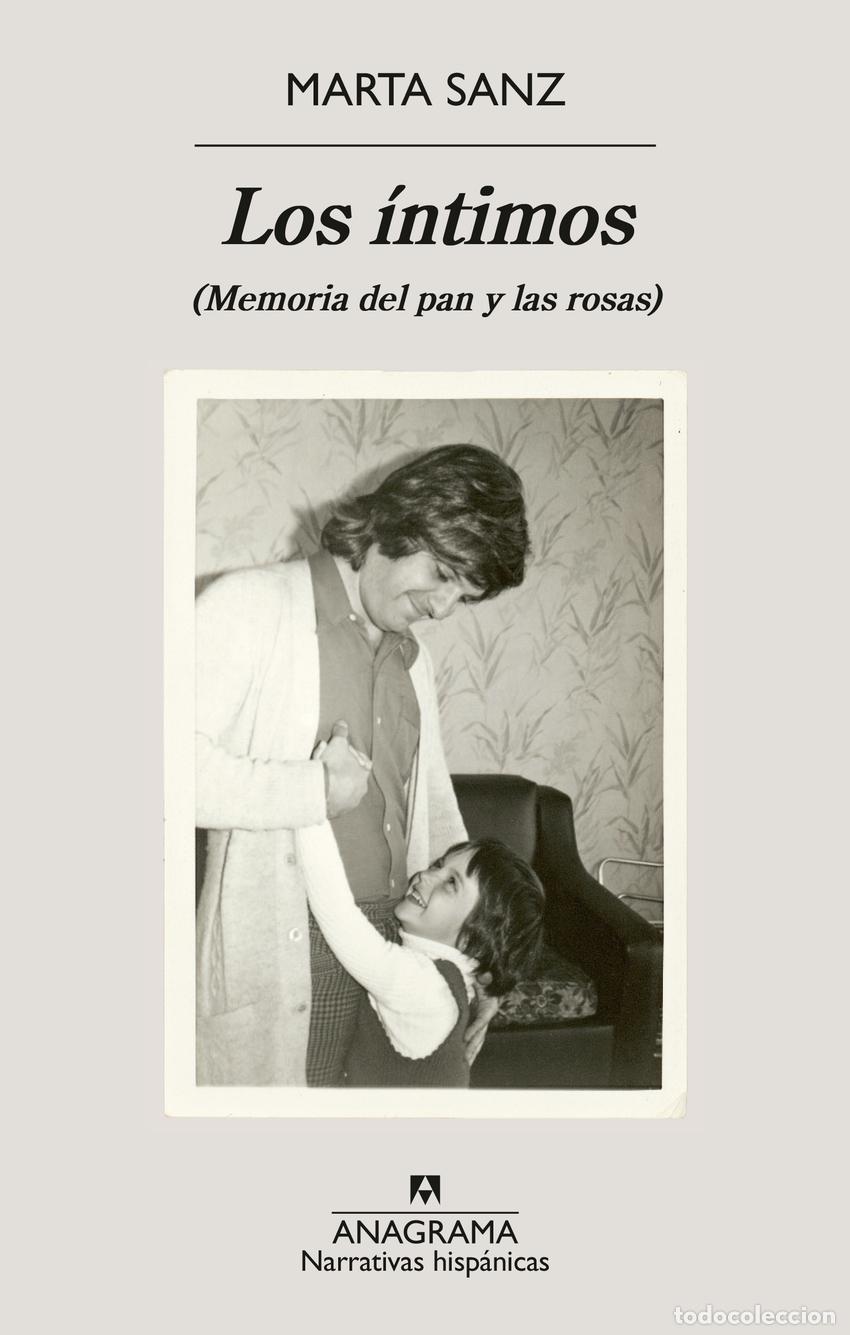 Libros: Los &iacute;ntimos - Sanz, Marta - Foto 1