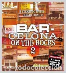 Libros: Libro de historias sobre bares singulares de Barcelona. Barcelona on the rocks 2
