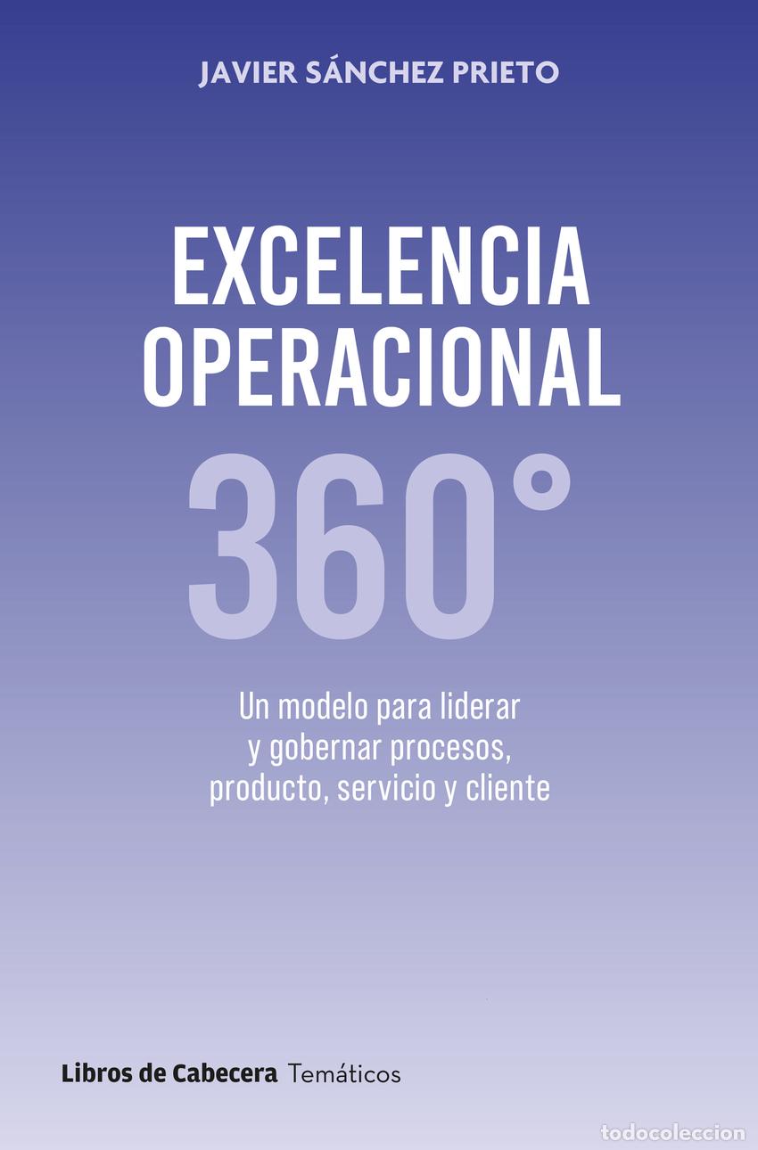 Libros: Excelencia Operacional 360 - S&aacute;nchez Prieto, Javier - Foto 1