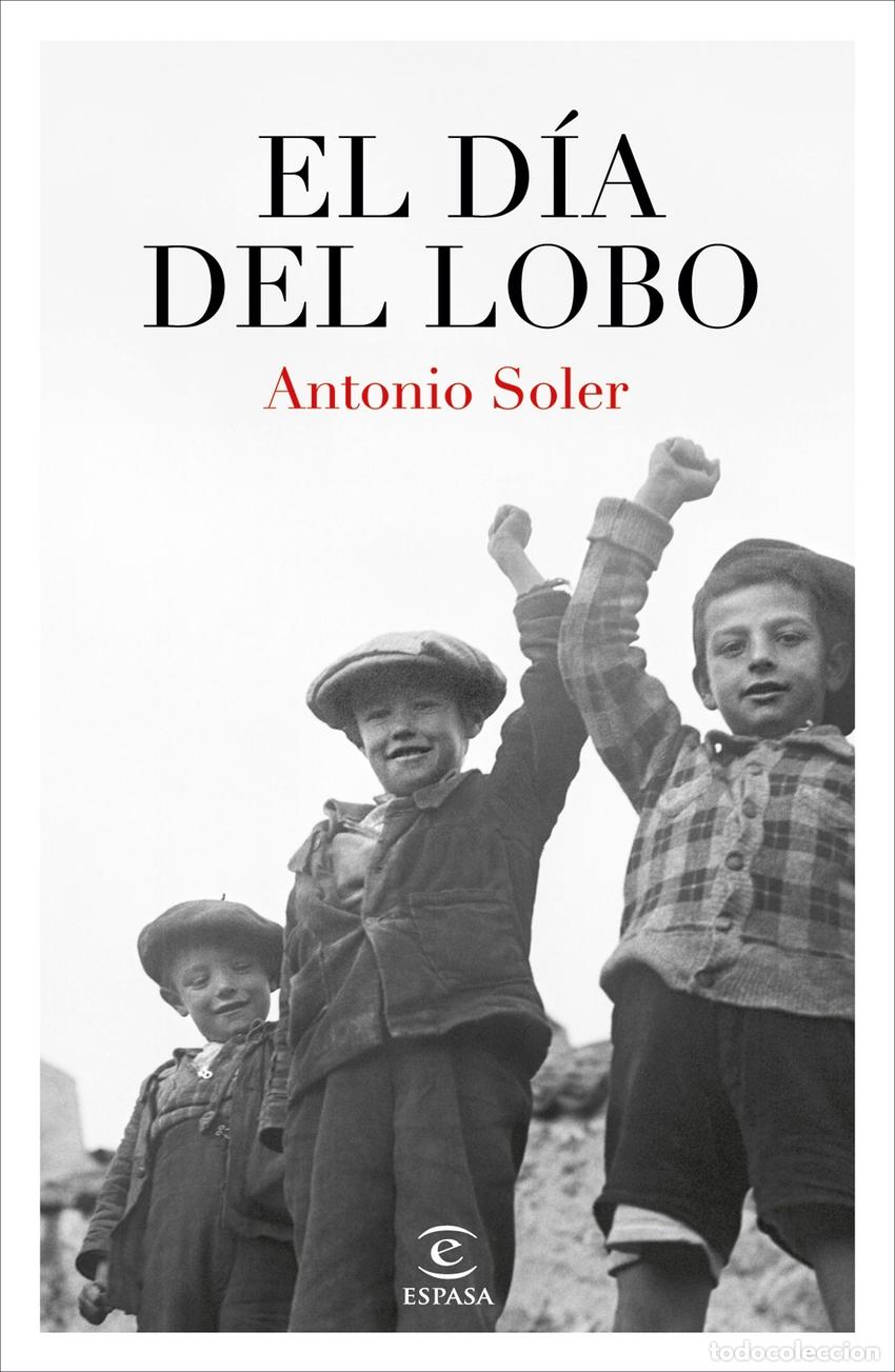 Libros: El d&iacute;a del lobo - Soler, Antonio - Foto 1