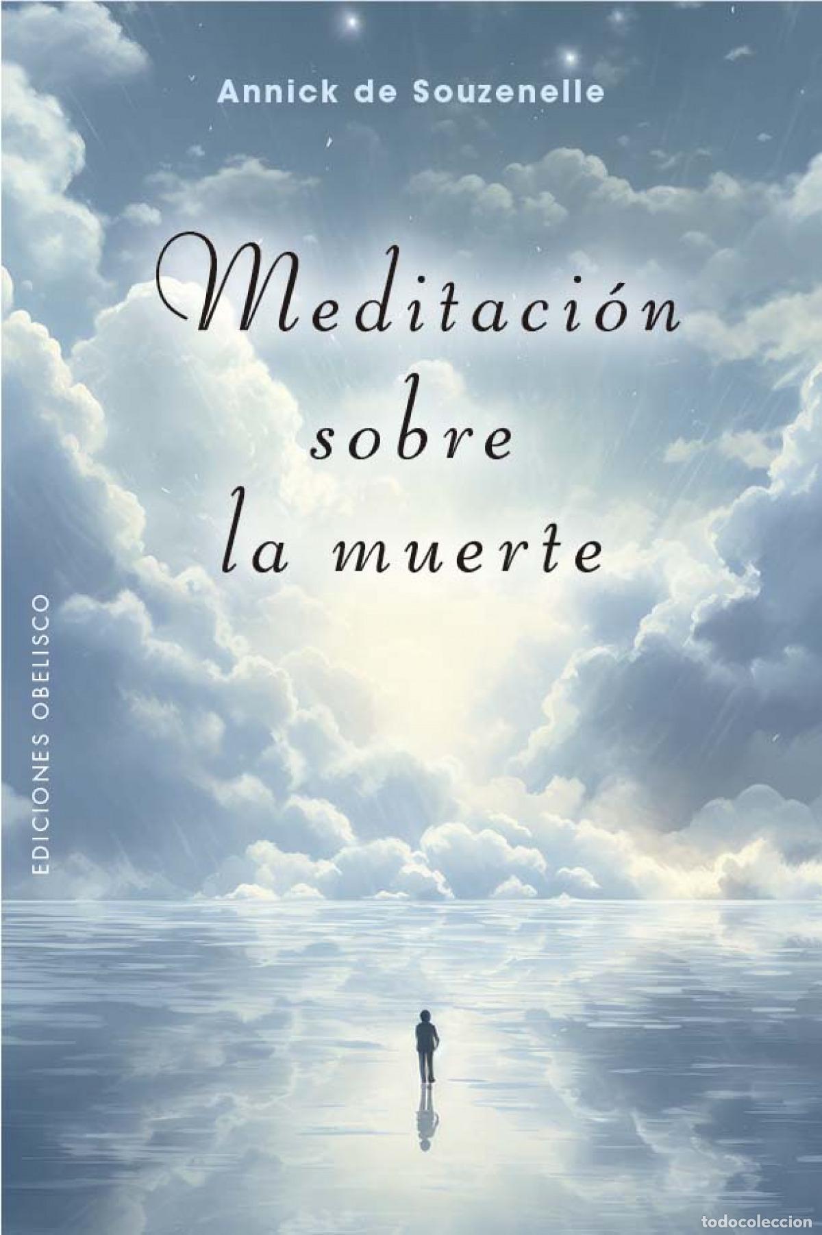 Libri: Meditaci&oacute;n sobre la muerte - De Souzenelle, Annick