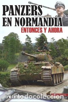 Libros: Panzers en Normand&iacute;a - Lef&egrave;vre, Eric - Foto 1