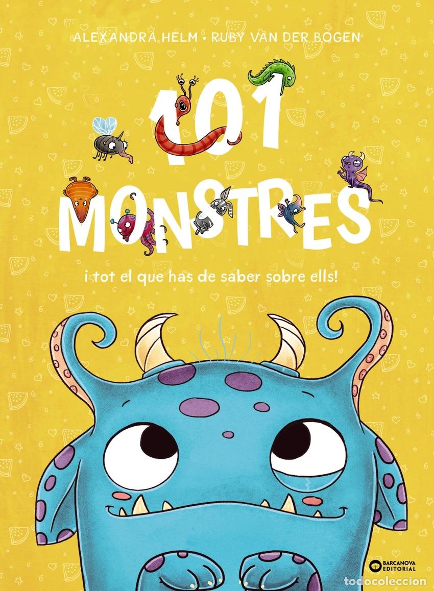Libros: 101 MONSTRES I TOT EL QUE HAS DE SABER SOBRE ELLS! - VAN DER BOGEN, RUBY - Foto 1