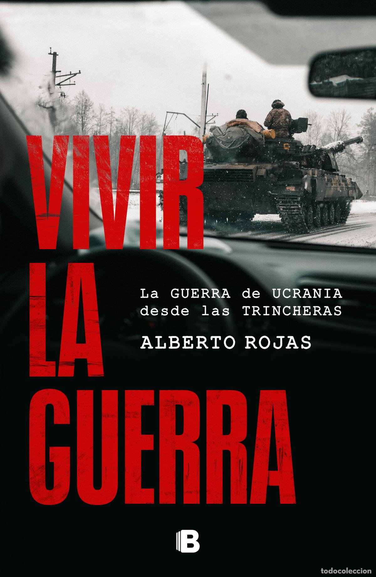 B&uuml;cher: VIVIR LA GUERRA - ROJAS, ALBERTO