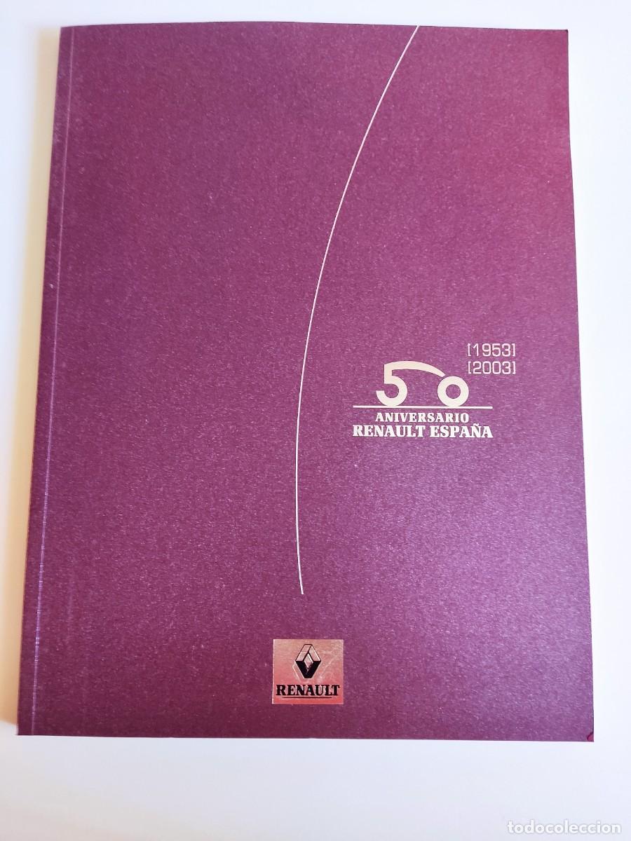 Libros: 50 ANIVERSARIO RENAULT ESPA&Ntilde;A 1953-2003