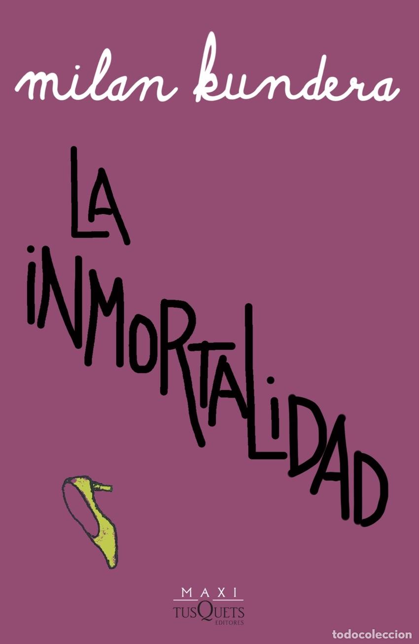 Libros: La inmortalidad - Kundera, Milan - Foto 1