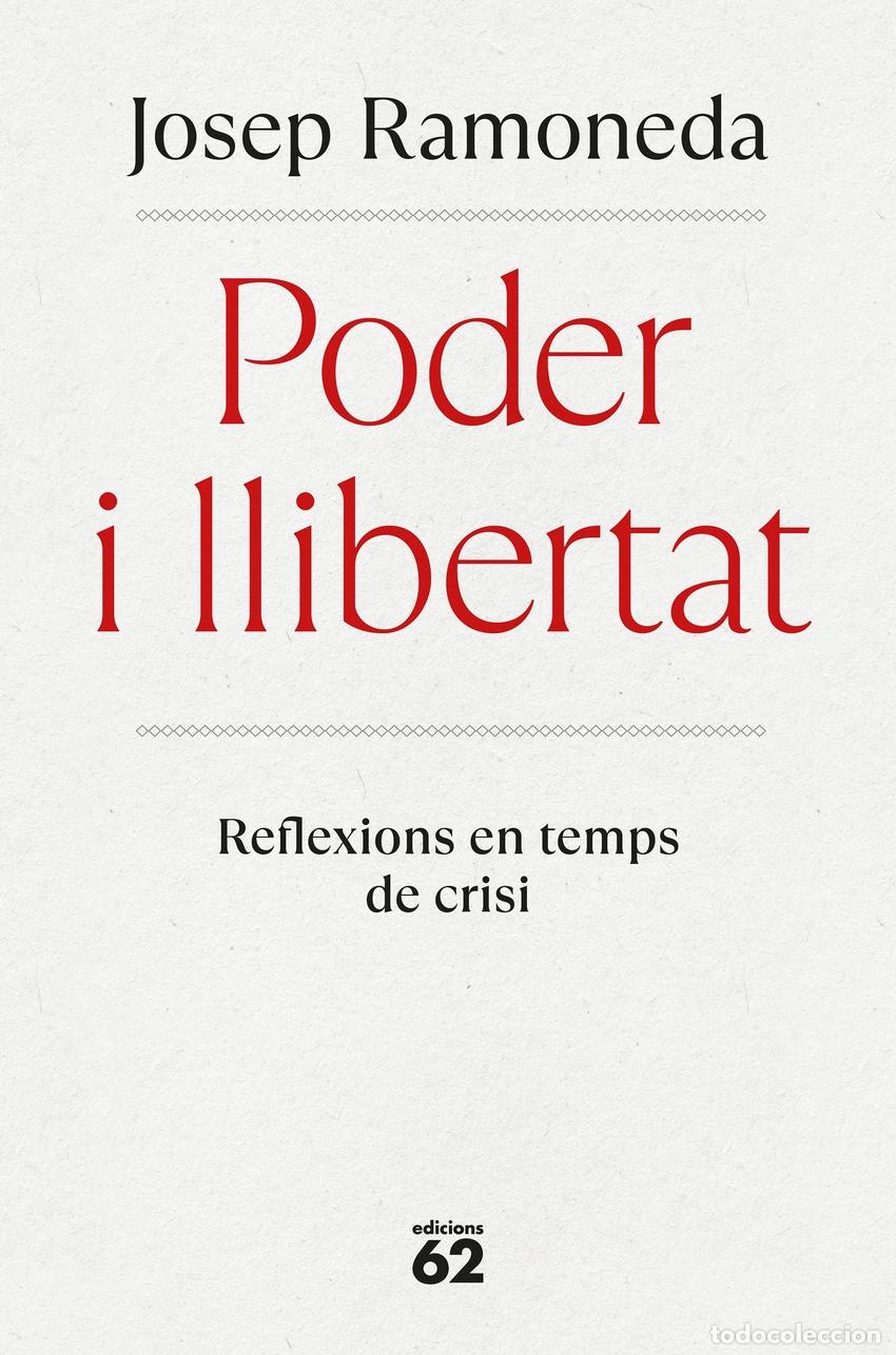 Libros: Poder i llibertat - Ramoneda Molins, Josep - Foto 1