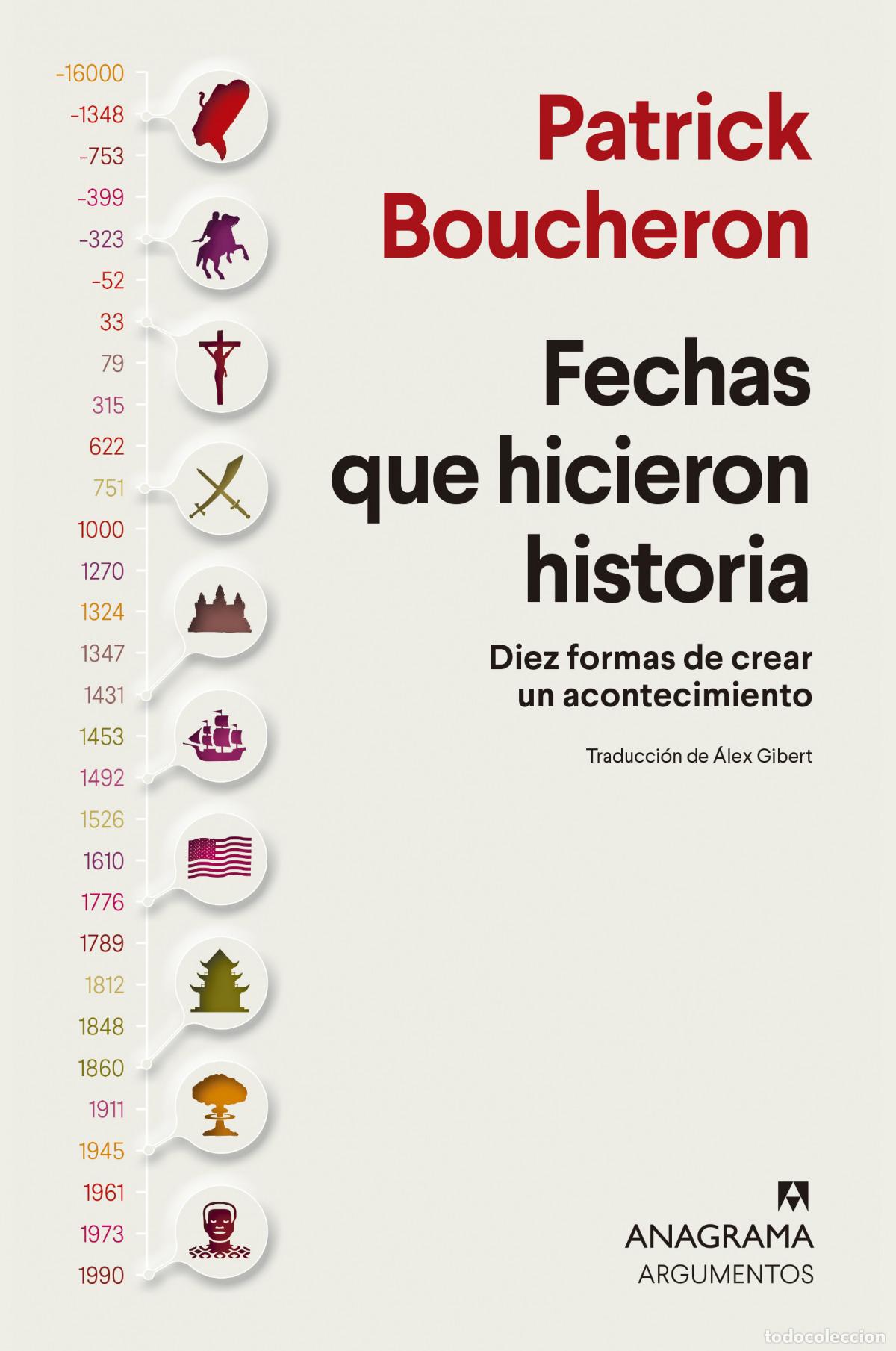 Libros: Fechas que hicieron historia - Boucheron, Patrick - Foto 1