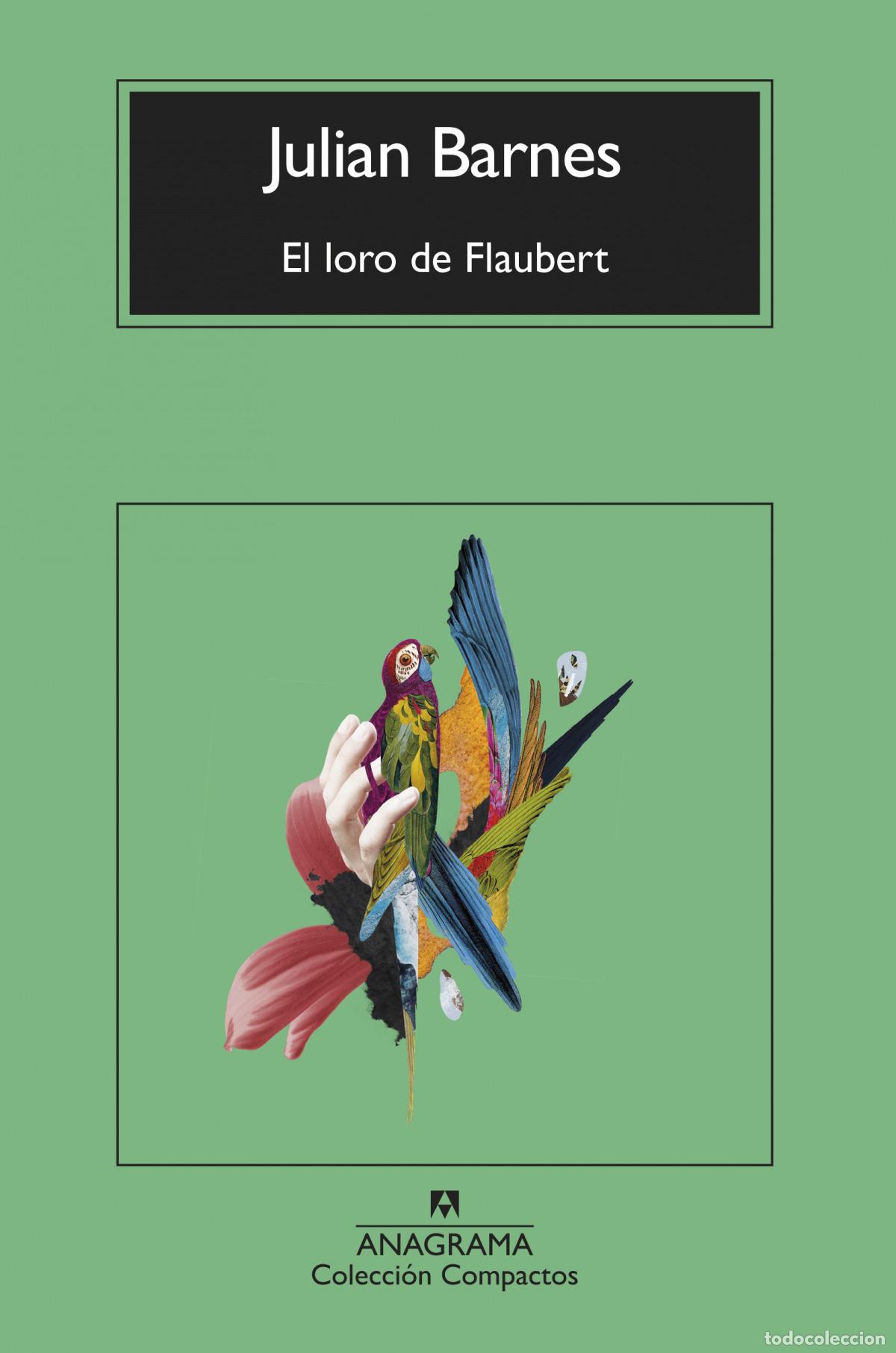 Libros: El loro de flaubert - Barnes, Julian - Foto 1