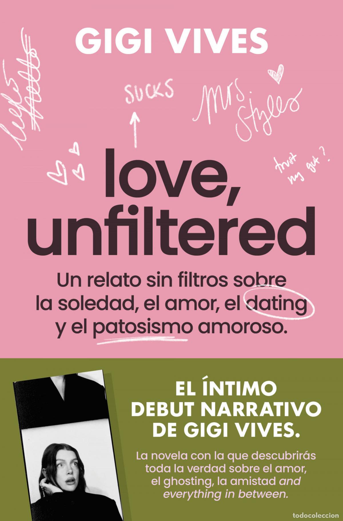 Libros: LOVE, UNFILTERED - VIVES, GIGI