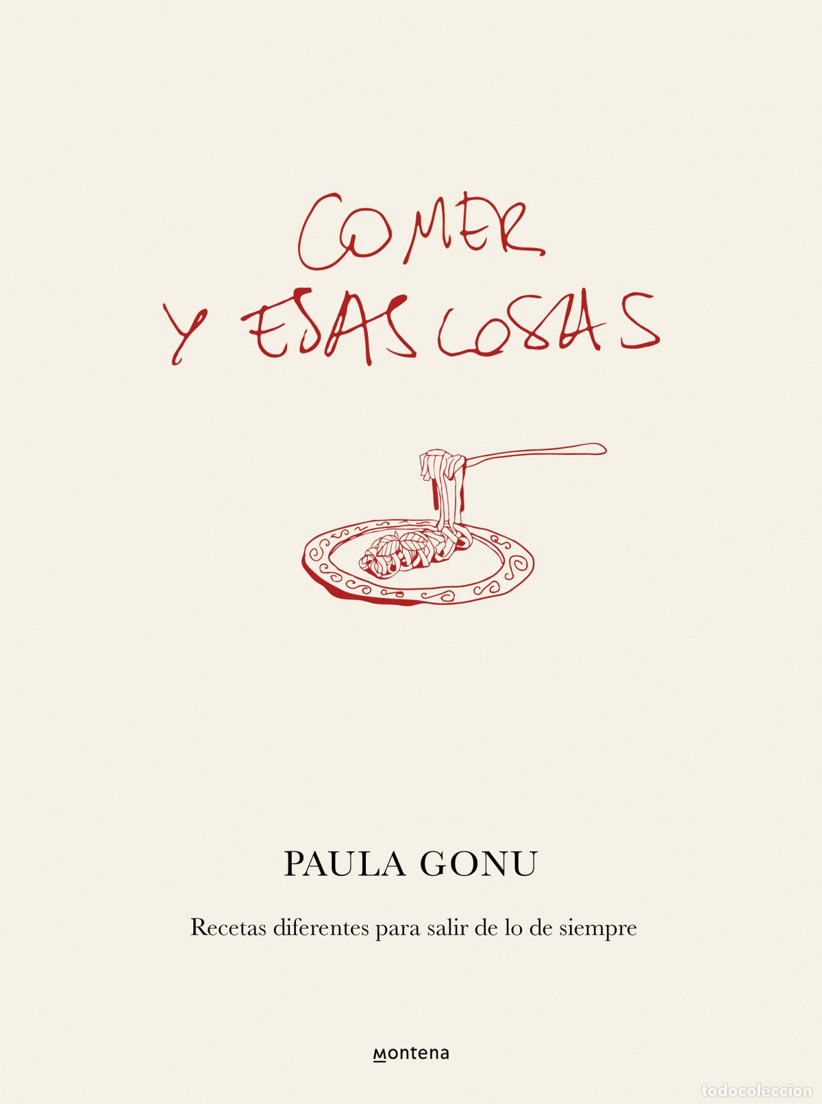 Libros: COMER Y ESAS COSAS - GONU, PAULA - Foto 1