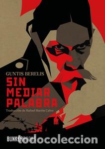 Livros: SIN MEDIAR PALABRA - BERELIS, GUNTIS