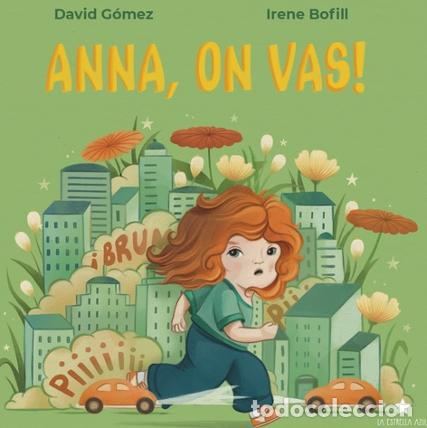 Libros: Anna, on vas! - G&oacute;mez, David - Foto 1