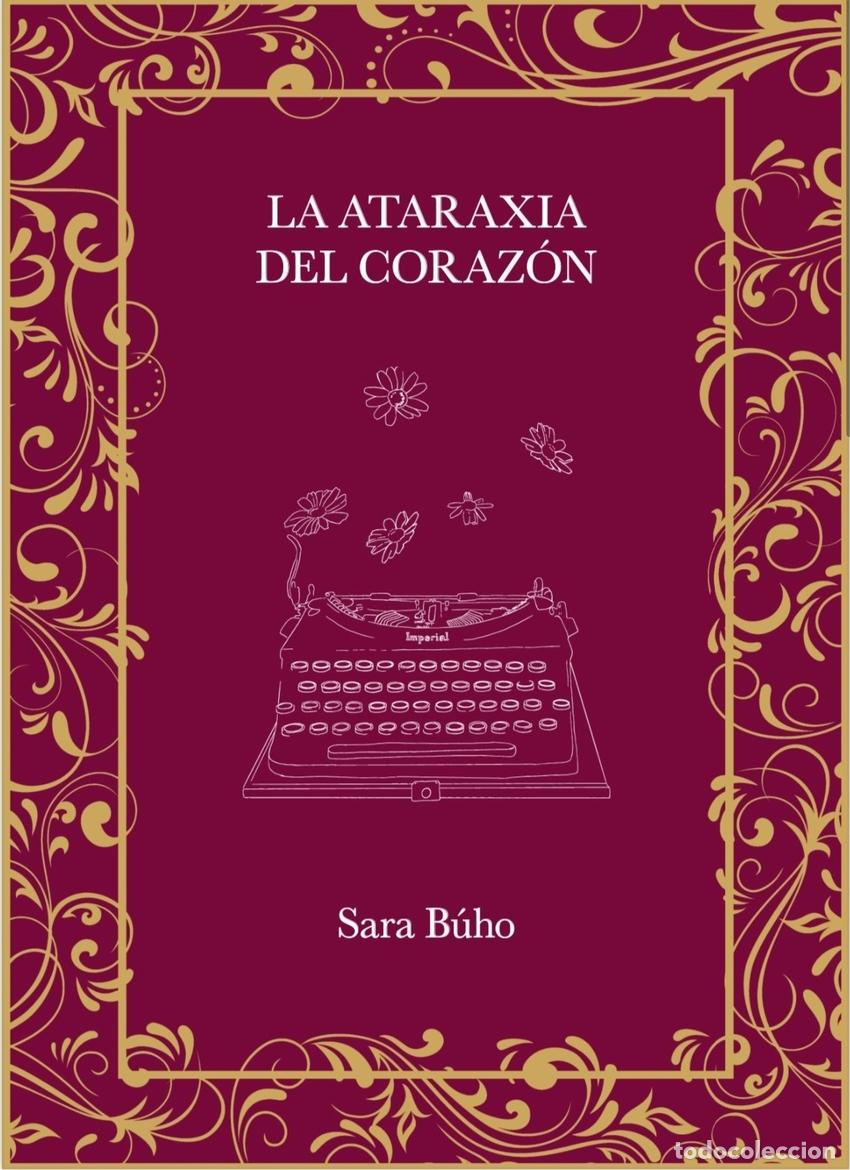 Libros: La ataraxia del coraz&oacute;n - B&uacute;ho, Sara - Foto 1