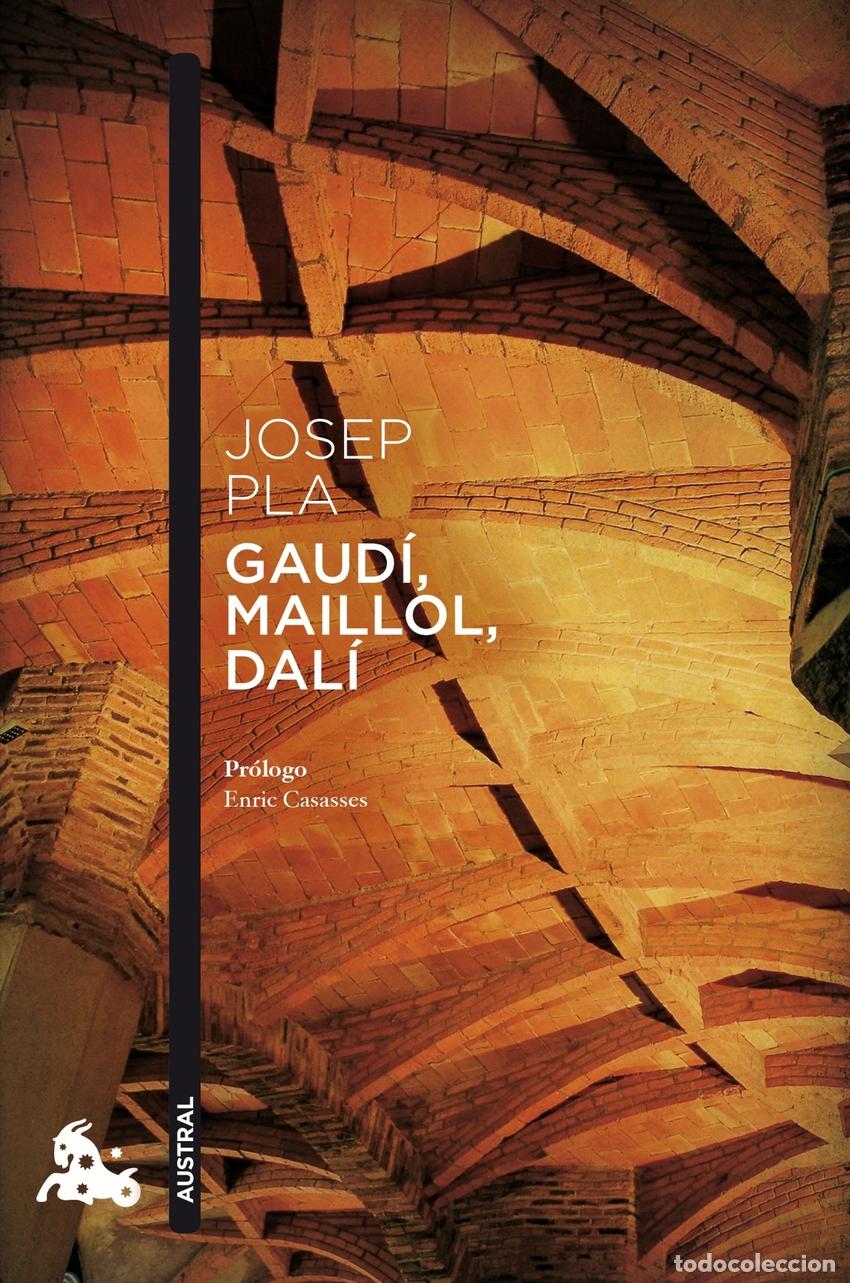 Libros: Gaud&iacute;, Maillol, Dal&iacute; - PLA, JOSEP - Foto 1