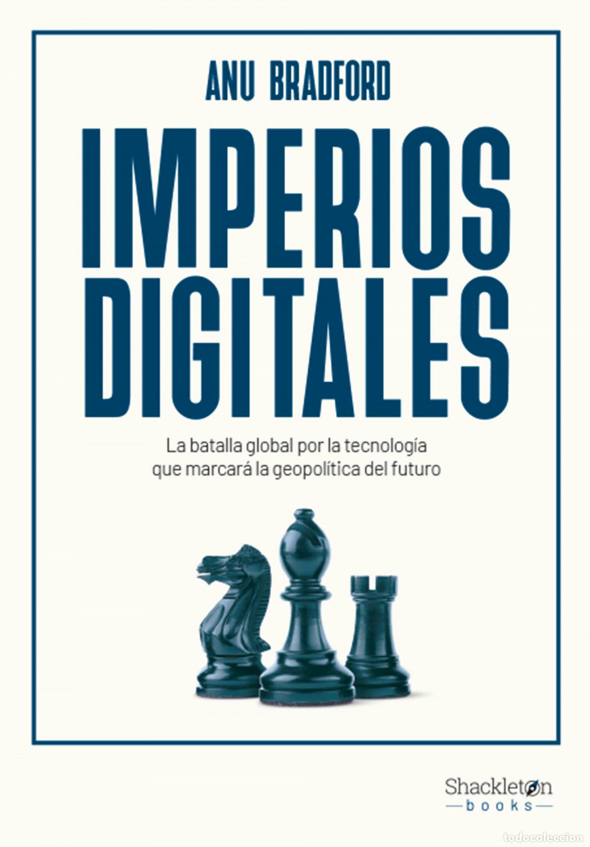Libros: Imperios digitales - Bradford, Anu - Foto 1