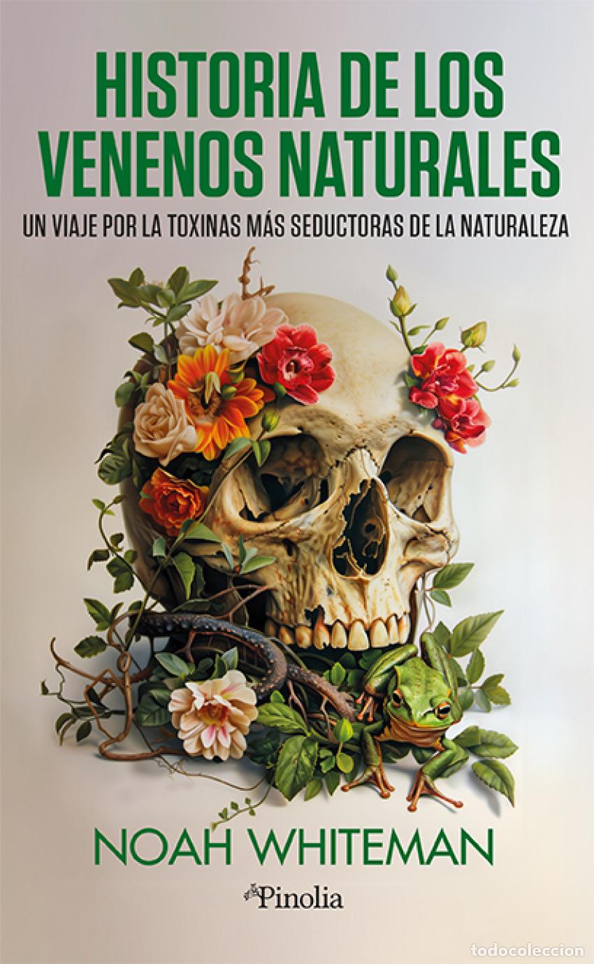 Libros: Historia de los venenos naturales - Noah Whiteman - Foto 1