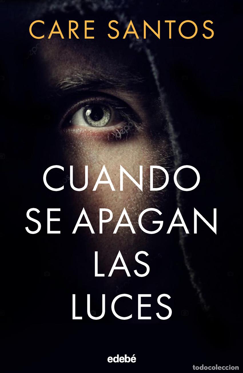 Libros: CUANDO SE APAGAN LAS LUCES - SANTOS, CARE - Foto 1