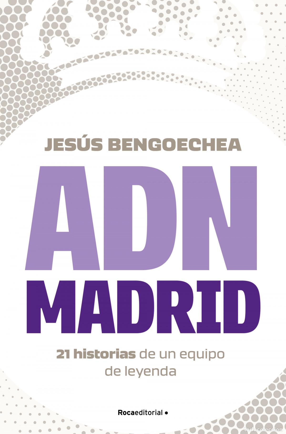 Libros: ADN MADRID - BENGOECHEA, JESUS - Foto 1