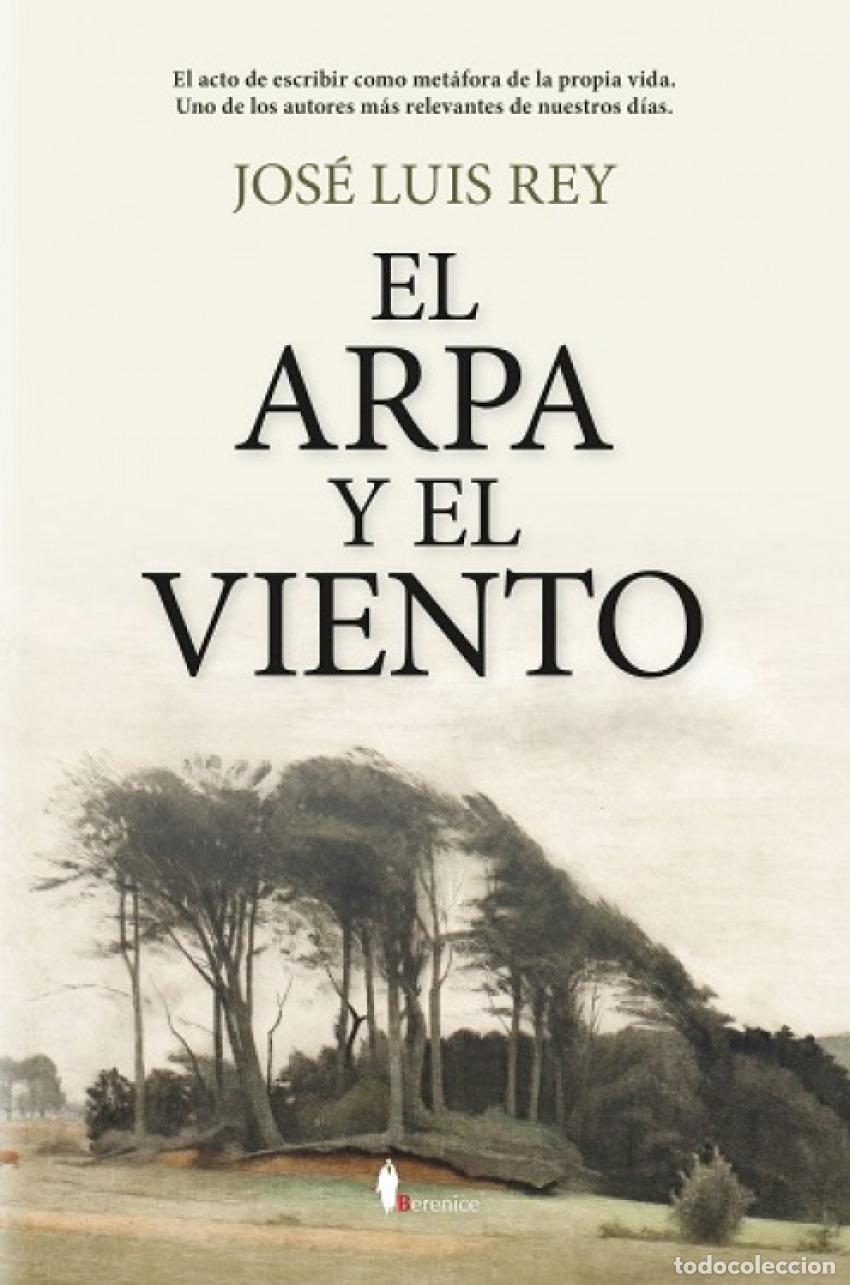 Libros: ARPA Y EL VIENTO, EL - REY, JOS&Eacute; LUIS - Foto 1