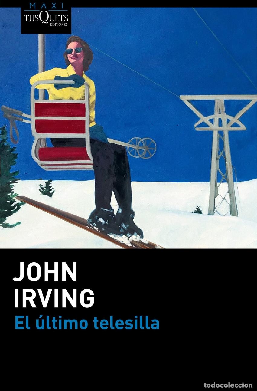Libros: El &uacute;ltimo telesilla - Irving, John - Foto 1