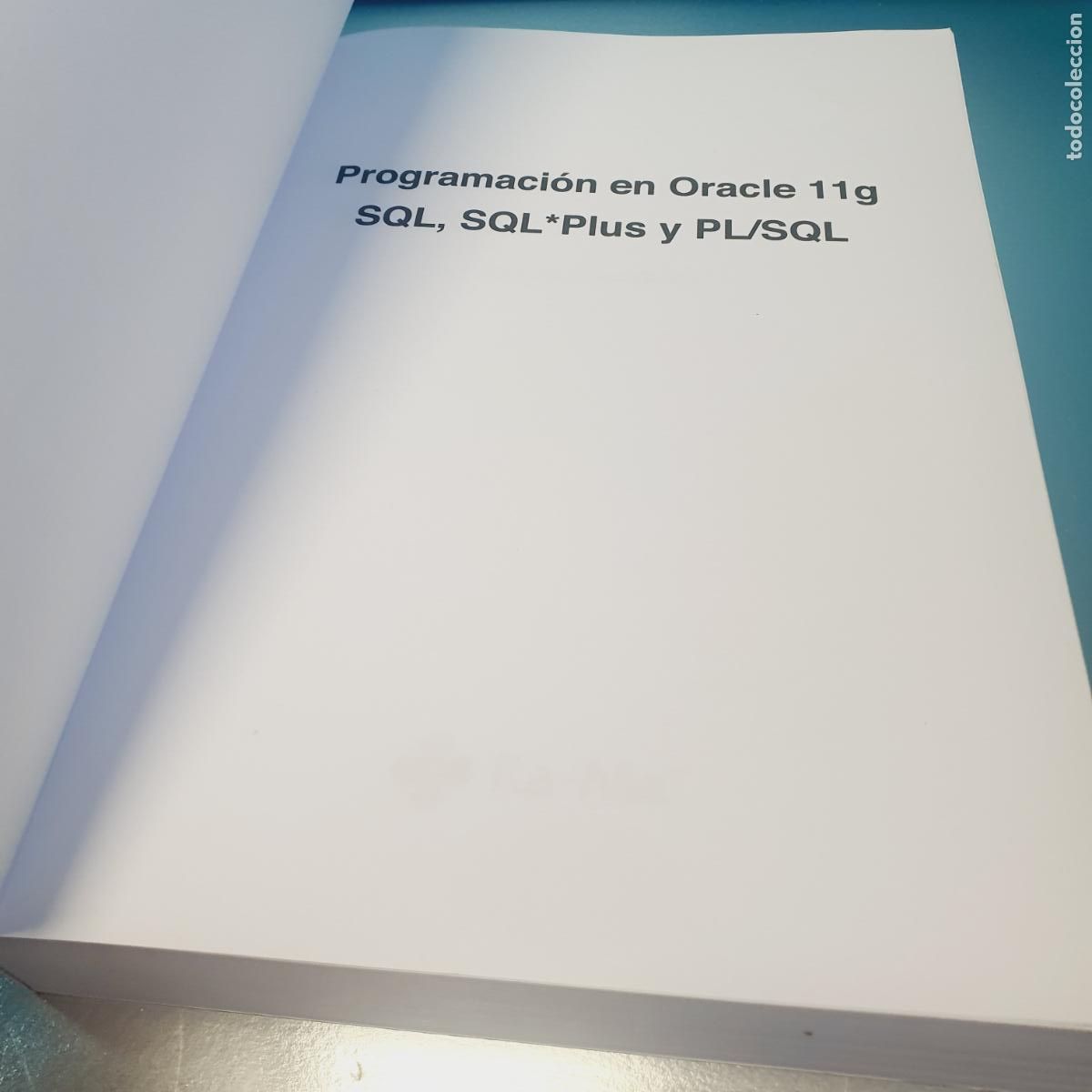 Libros: PROGRAMACI&Oacute;N EN ORACLE 11G SQL,SQL*PLUS Y PL/SQL-RA MA-TEACHING SOFT GROUP-2011 - Foto 5