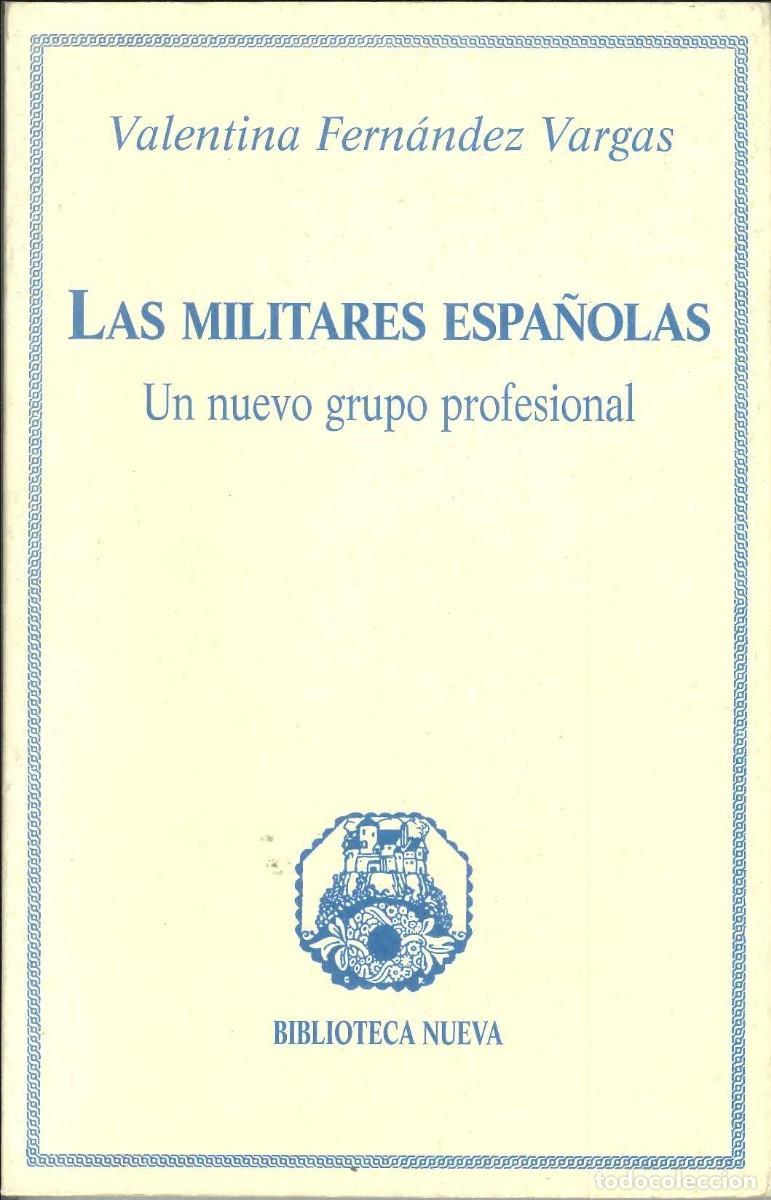 B&uuml;cher: LAS MILITARES ESPA&Ntilde;OLAS - UN NUEVO GRUPO PROFESIONAL