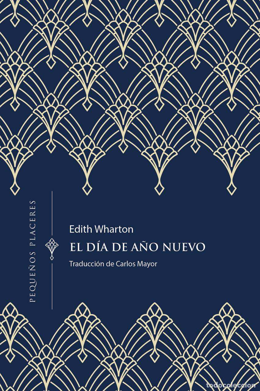 Libros: El d&iacute;a de A&ntilde;o Nuevo - Wharton, Edith - Foto 1