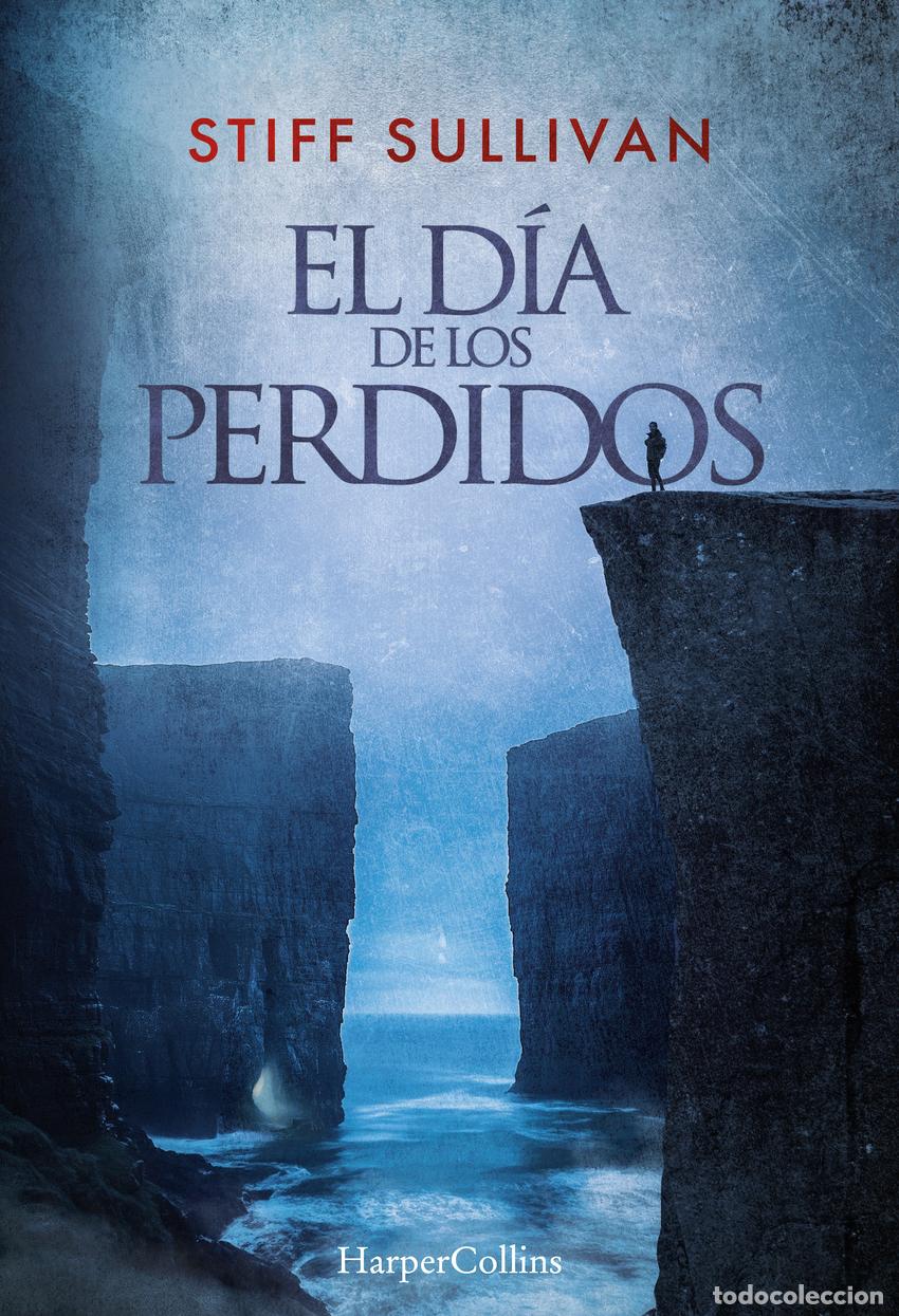 Libros: El d&iacute;a de los perdidos - Sullivan, Stiff - Foto 1