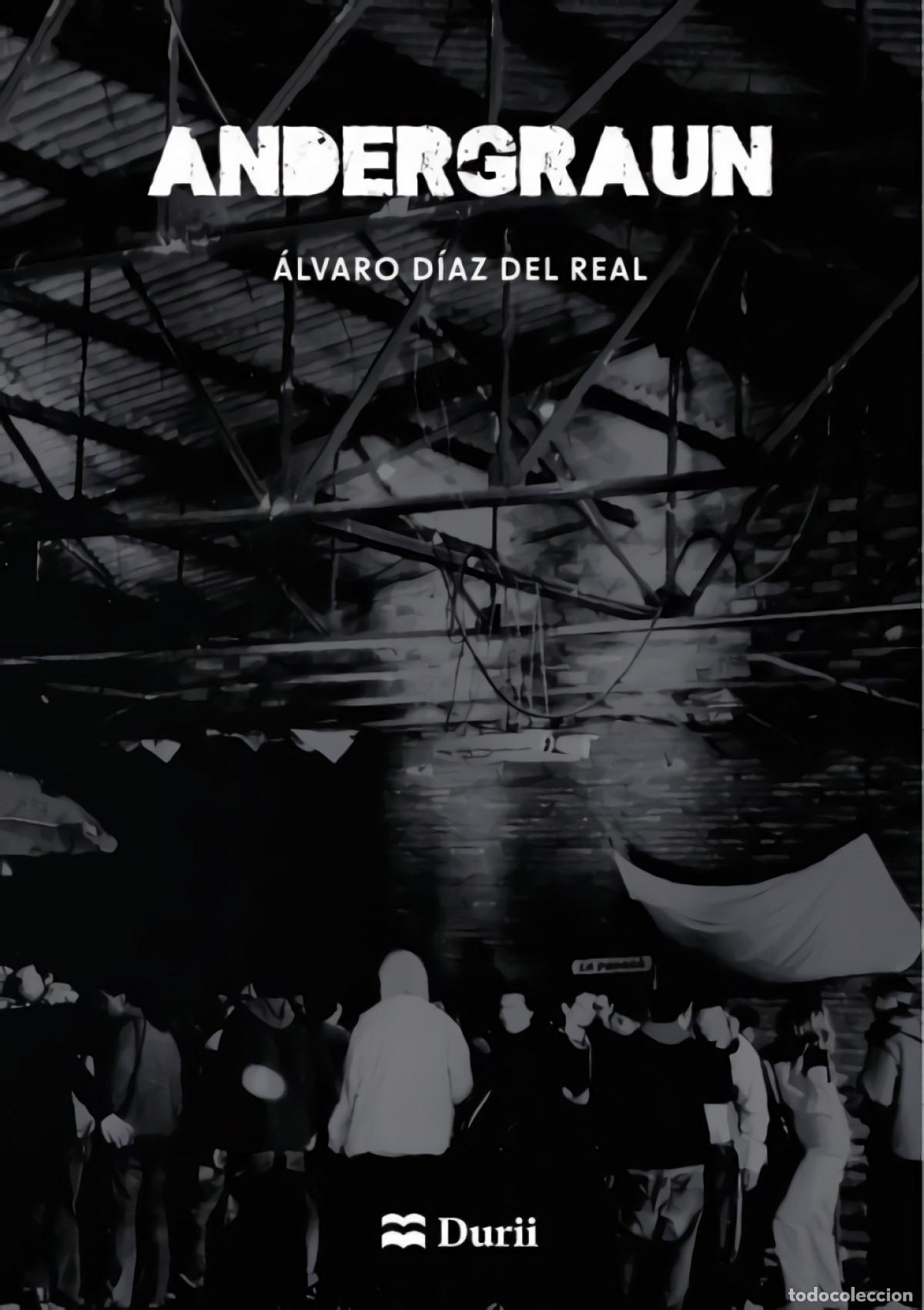 Libros: Andergraun - D&iacute;az del Real, &Aacute;lvaro - Foto 1