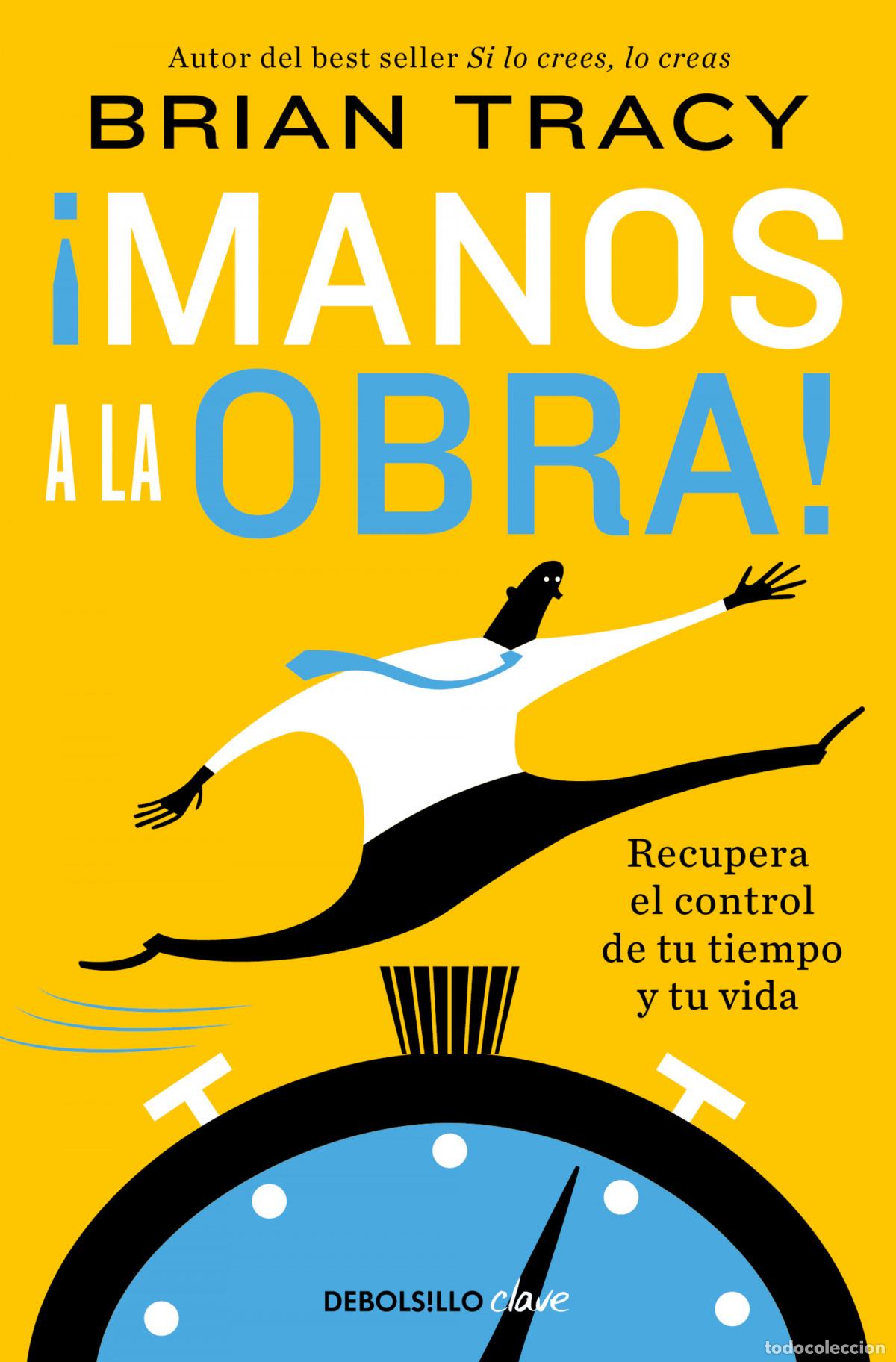 Libros: &iexcl;Manos a la obra! - Tracy, Brian - Foto 1