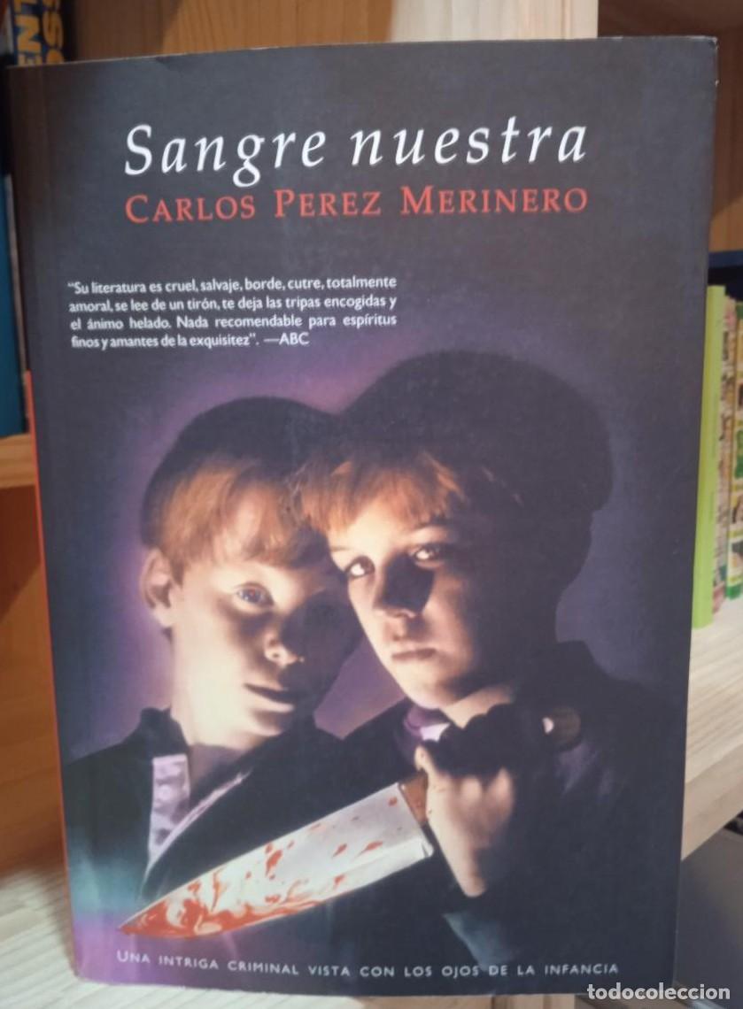 Libros: SANGRE NUESTRA- CARLOS PEREZ MERINERO (T) -