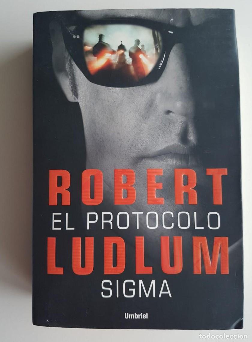 Libros: EL PROTOCOLO SIGMA- ROBERT LUDLUM (C) - - Foto 1