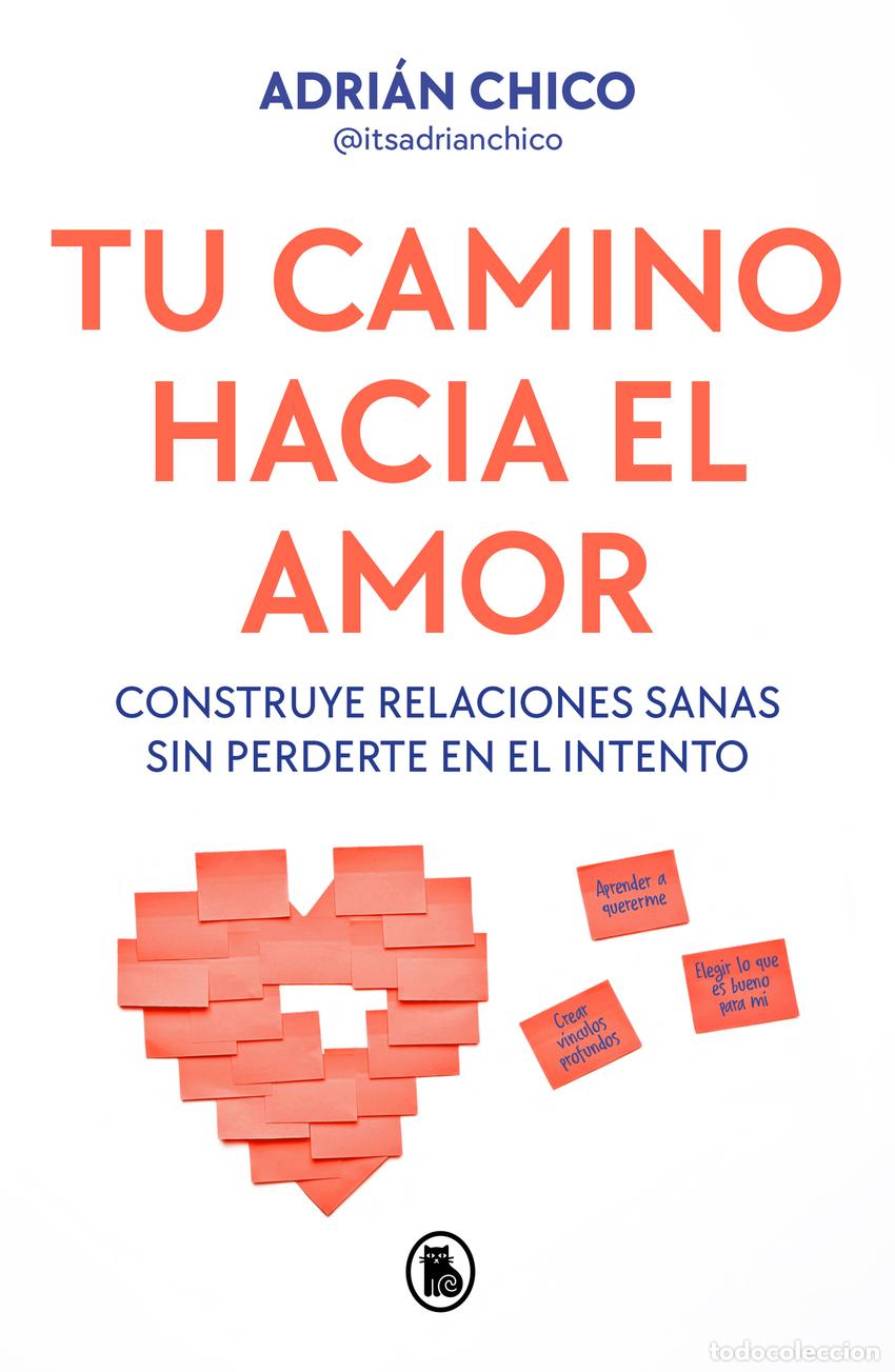 Libri: Tu camino hacia el amor - Chico, Adri&aacute;n