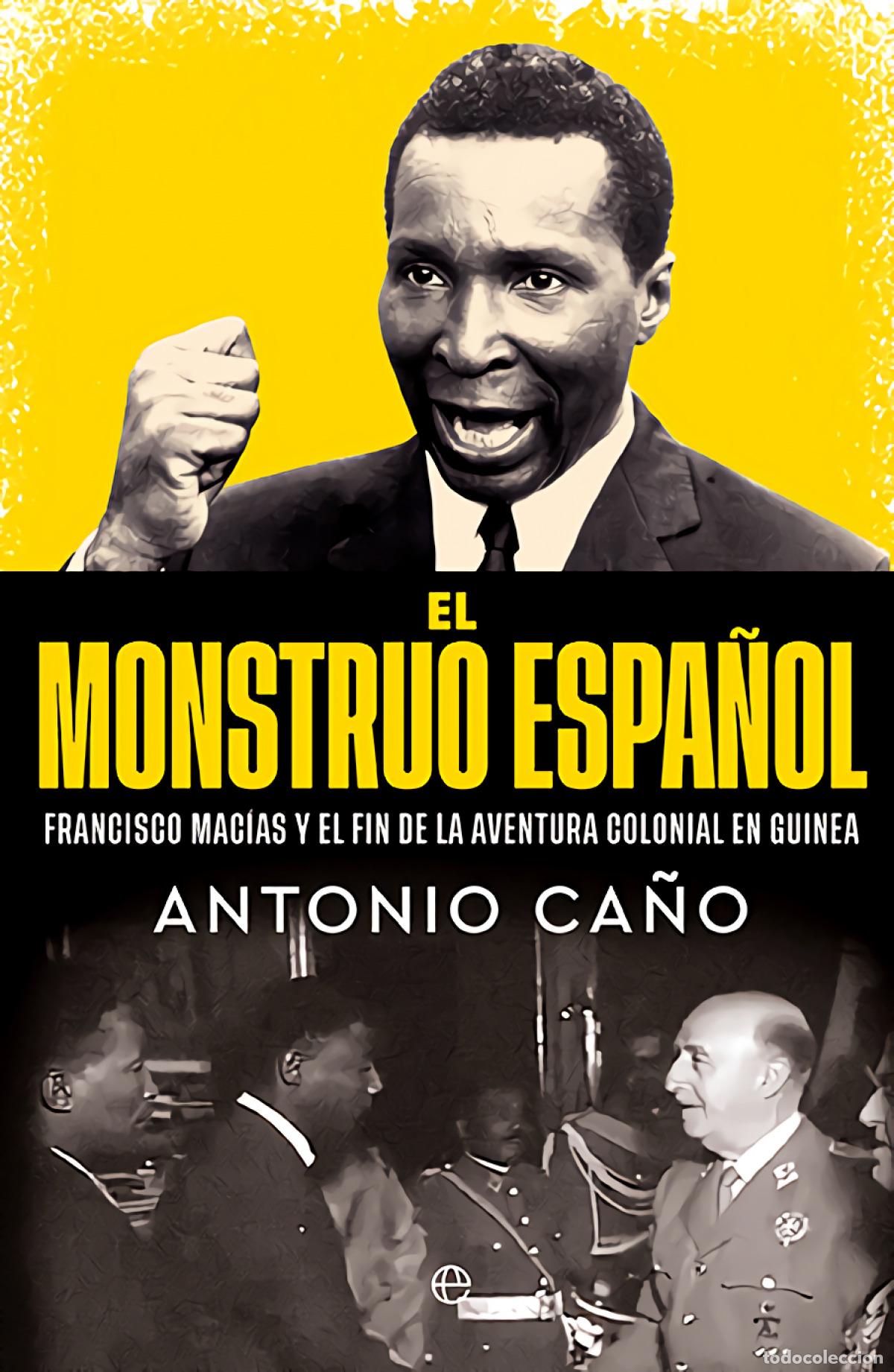 Libros: El monstruo espa&ntilde;ol - Ca&ntilde;o, Antonio - Foto 1