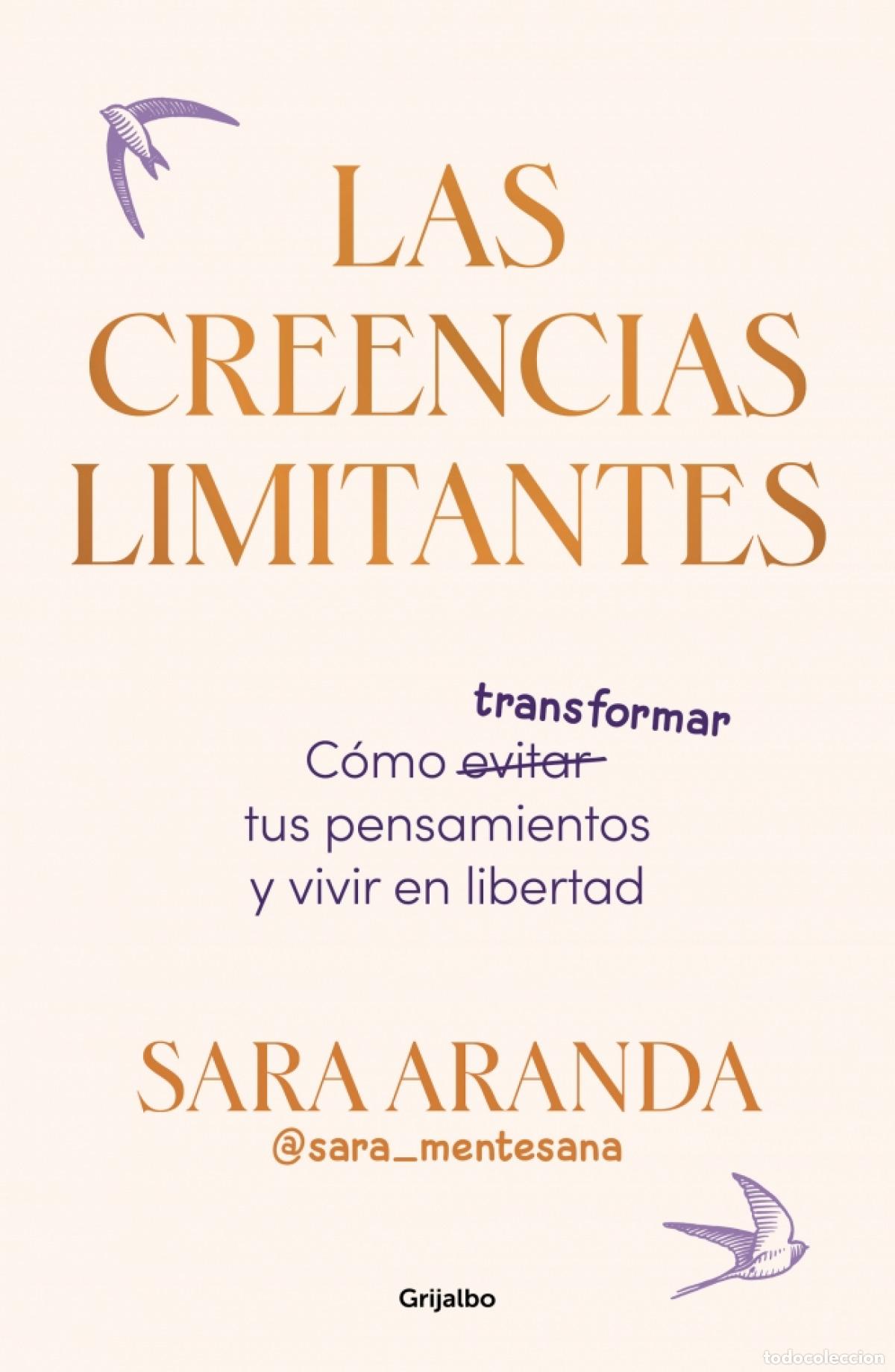 Libros: Las creencias limitantes - Aranda, Sara - Foto 1