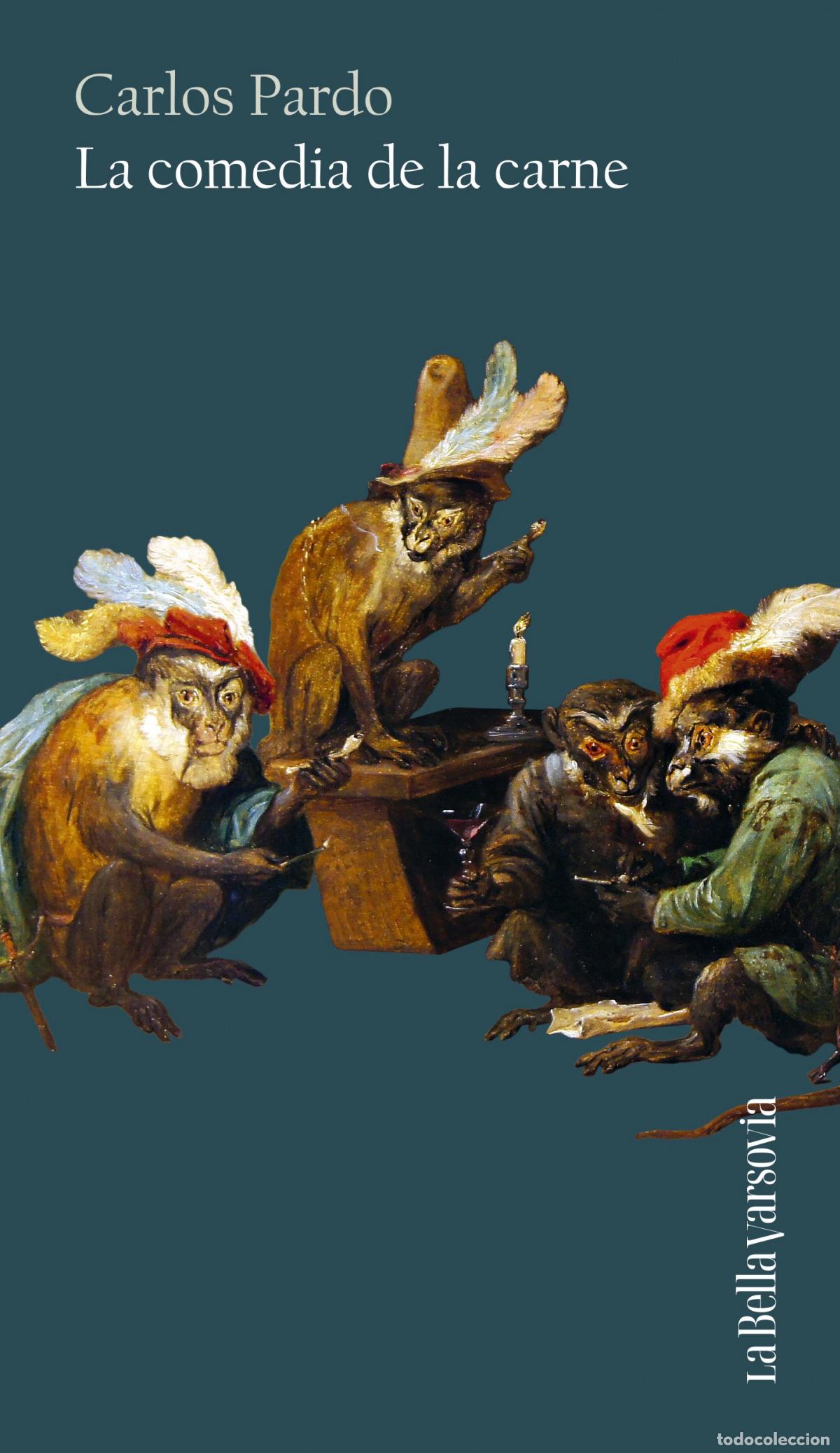 Libros: La comedia de la carne - Pardo, Carlos - Foto 1