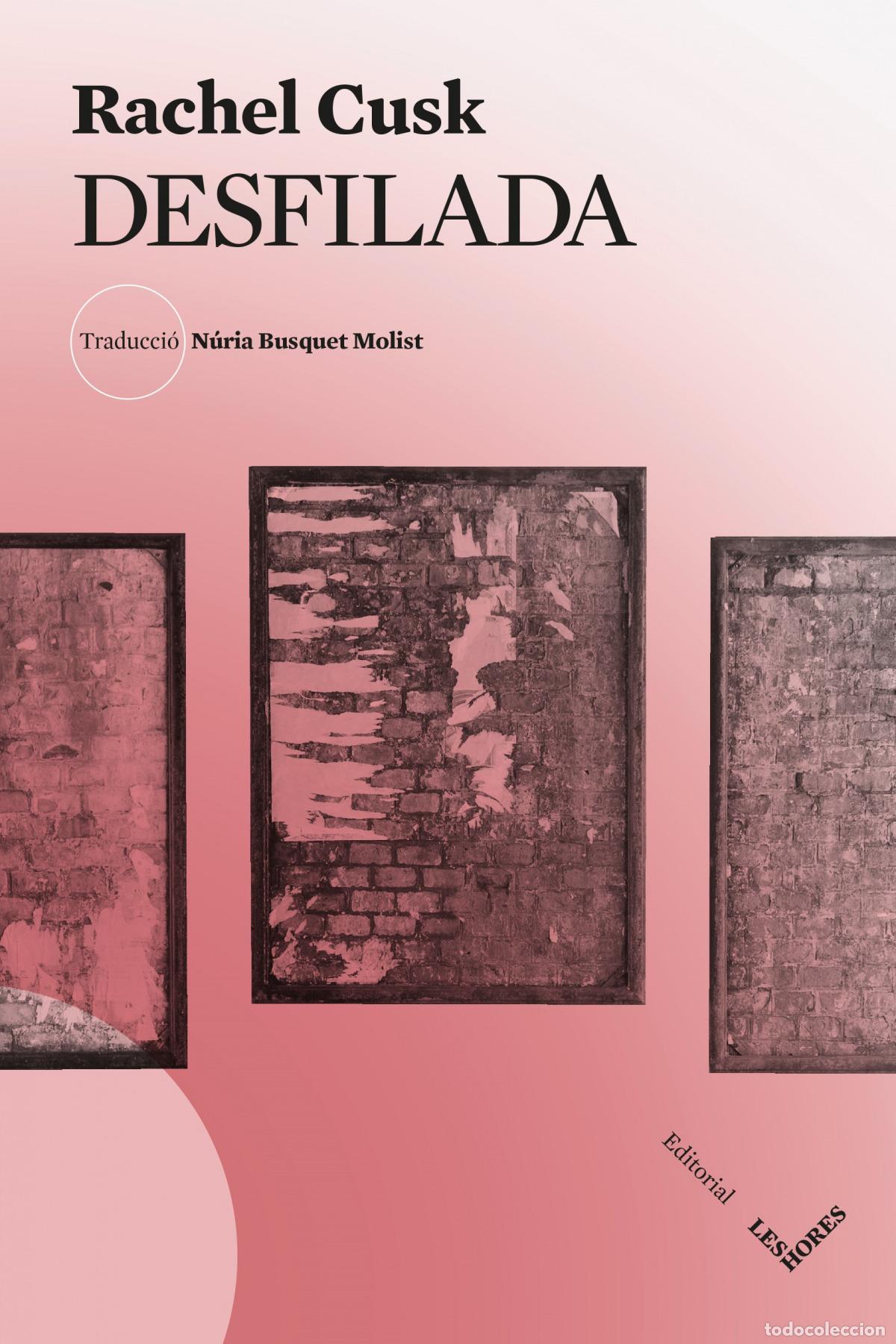 Libros: DESFILADA - Cusk, Rachel - Foto 1