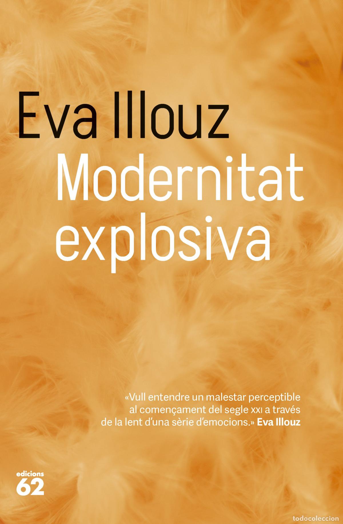 Libros: Modernitat explosiva - Illouz, Eva - Foto 1