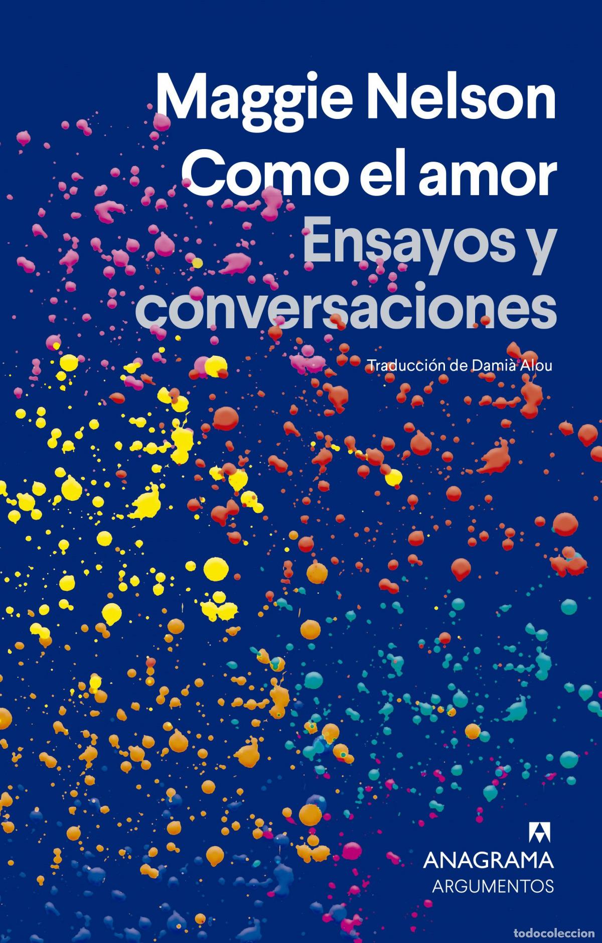 Libros: Como el amor - Nelson, Maggie - Foto 1
