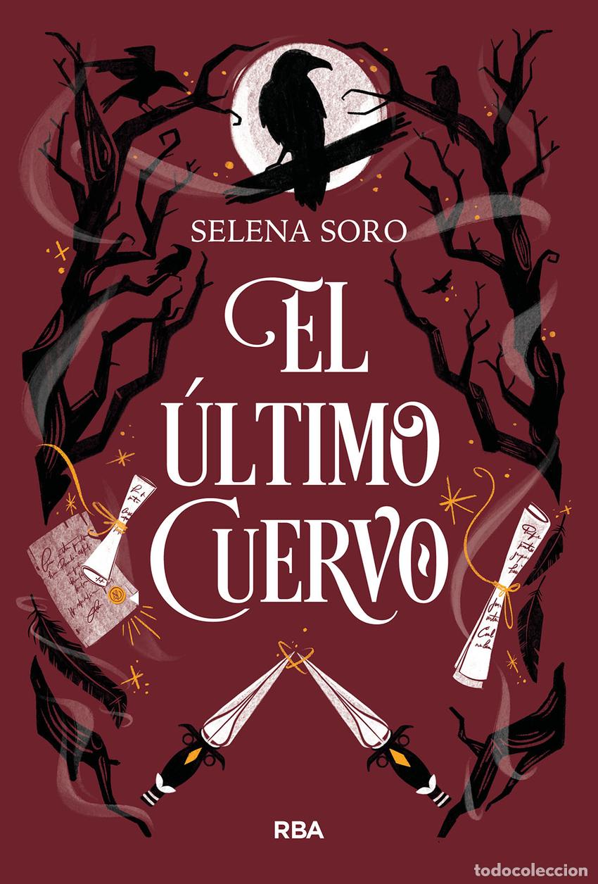 Libros: El &uacute;ltimo cuervo - Soro, Selena - Foto 1
