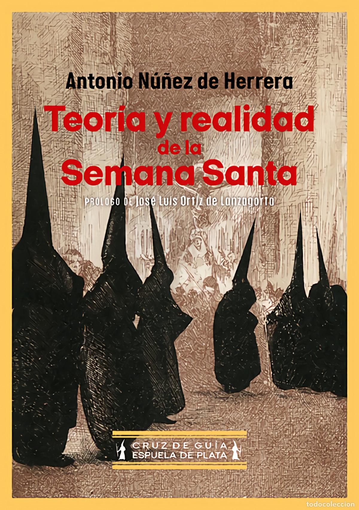 Libros: Teor&iacute;a y realidad de la Semana Santa - N&uacute;&ntilde;ez de Herrera, Antonio