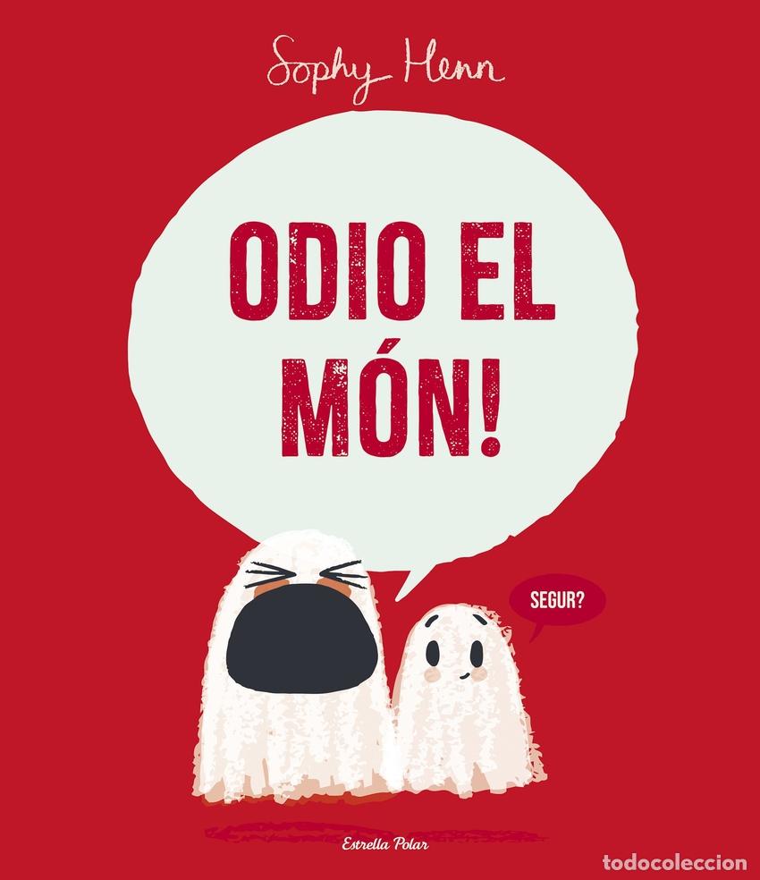 Libros: ODIO EL M&Oacute;N! - Henn, Sophy - Foto 1