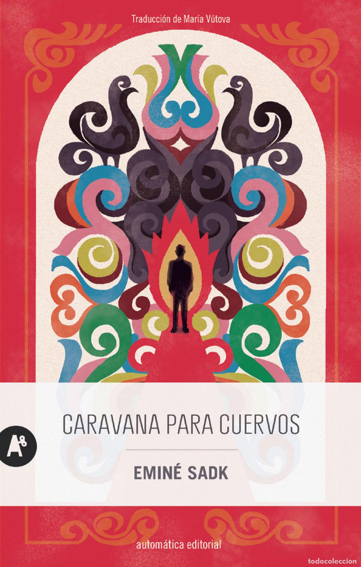 Libros: Caravana para cuervos - Sadk, Emin&eacute;