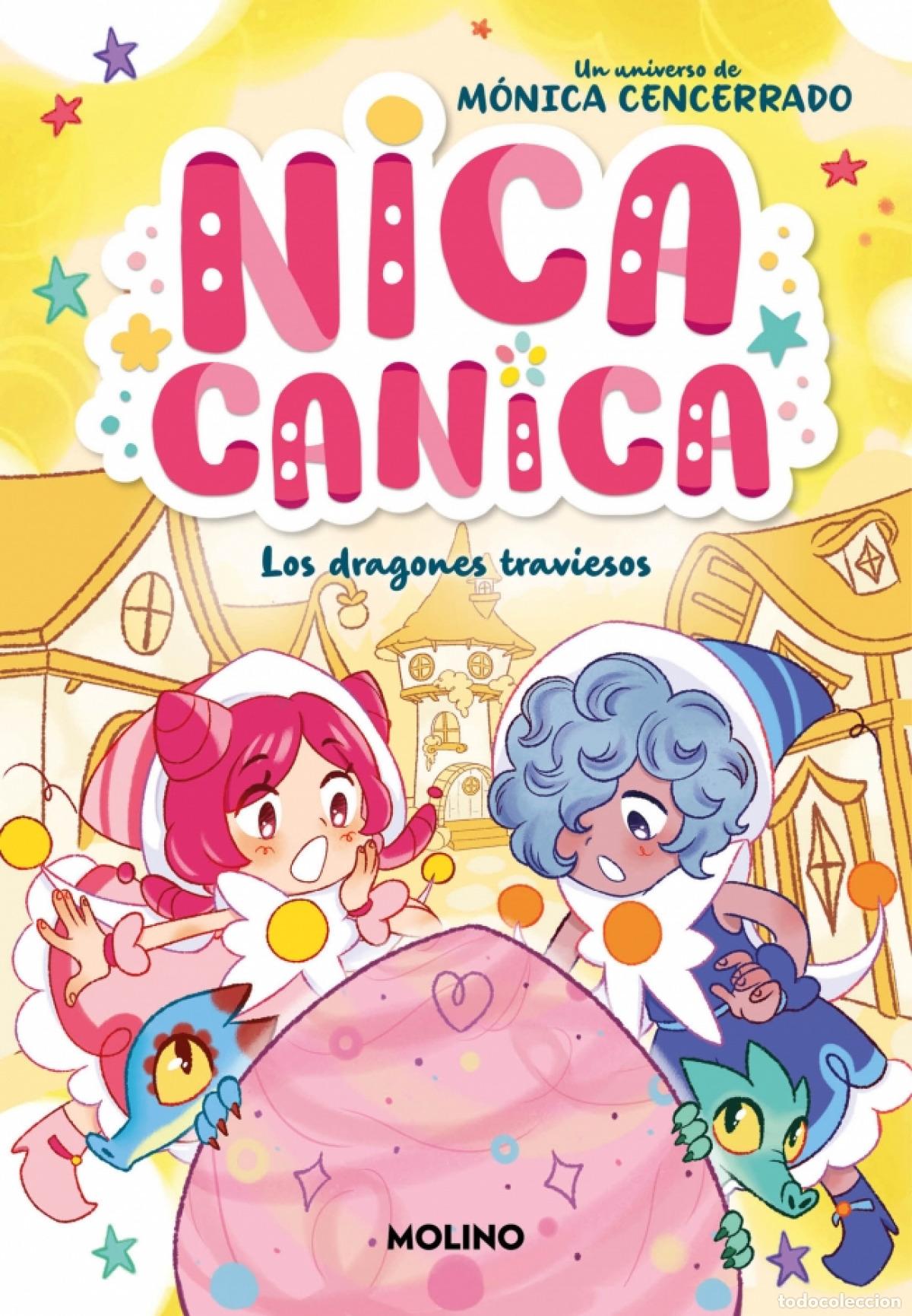 Libros: Nica Canica 5 - Los dragones traviesos - Cencerrado, M&oacute;nica